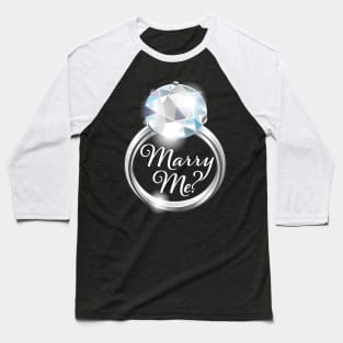 Marry Me T shirt Baseball T-Shirt